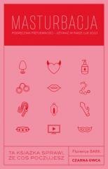 Masturbacja. Podręcznik przyjemności..