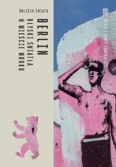 Berlin. Błyski światła w mieście mroku