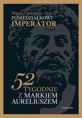 Poniedziałkowy imperator. 52 tygodnie z Markiem...