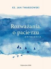 Rozważania o pacierzu. Antologia