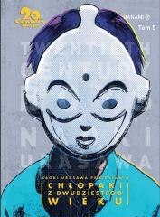 20th Century Boys Chłopaki z XX wieku T.5