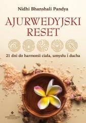 Ajurwedyjski reset. 21 dni do harmonii ciała...