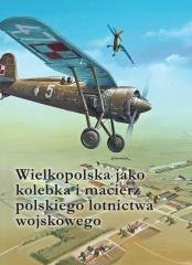 Wielkopolska jako kolebka i macierz polskiego...