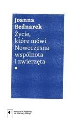 Życie, które mówi. Nowoczesna wspólnota i zwierzęt