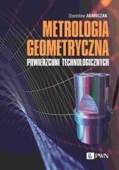 Metrologia geometryczna powierzchni technologi.