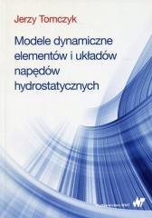 Modele dynamiczne elementów i układów napędów..