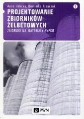 Projektowanie zbiorników żelbetowych T.1