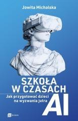 Szkoła w czasach AI. Jak przygotować dzieci na...
