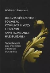Uroczystości żałobne po śmierci Zygmunta III...
