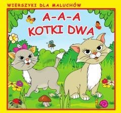 A-a-a, kotki dwa. Wierszyki dla Maluchów