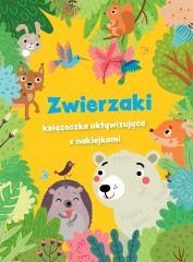 Zwierzaki - książeczka aktywizująca z naklejkami
