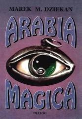 Arabia magica. Wiedza tajemna u Arabów przed islam