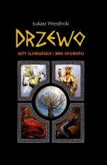 Drzewo. Mity słowiańskie i inne opowieści