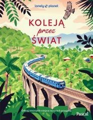 Koleją przez świat