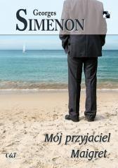 Komisarz Maigret. Mój przyjaciel Maigret