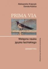 Prima Via. Wstępna nauka języka łacińskiego