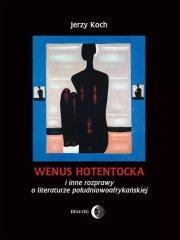Wenus hotentocka i inne rozprawy o literaturze...