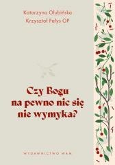 Czy Bogu na pewno nic się nie wymyka?