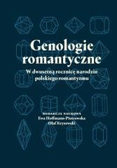 Genologie romantyczne. W dwusetną rocznicę..