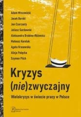 Kryzys (nie)zwyczajny. Wielokryzys w świecie pracy