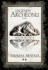 Legendy Archeonu T.2 Nocne Słońca (barw. brzegi)