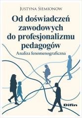 Od doświadczeń zawodowych do profesjonalizmu...
