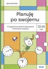 Planuję po swojemu. 10-14 lat. 12-tygodniowy...
