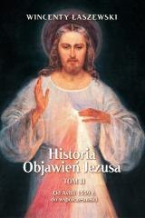 Historia Objawień Jezusa T.2 Od Avili 1559 r...