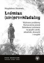 Leśmian (nie)przekładalny. Wybrane problemy..