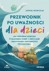 Przewodnik po uważności dla dzieci