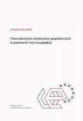 Uwarunkowania zróżnicowań gospodarczych...