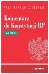 Komentarz do Konstytucji RP art. 28, 67