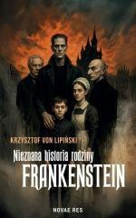 Nieznana historia rodziny Frankenstein