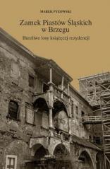 Zamek Piastów Śląskich w Brzegu