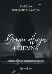 Droga długa i ciemna