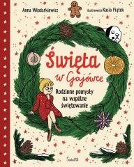 Święta w Gajówce. Rodzinne pomysły na wspólne...
