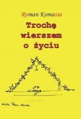Trochę wierszem o życiu