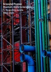 Muzeum. Historia Światowa T.3 Na podbój świata