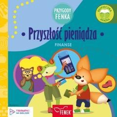 Przygody Fenka. Finanse. Przyszłość pieniądza