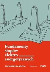 Fundamenty słupów elektroenergetycznych