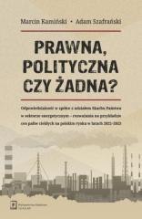 Prawna, polityczna czy żadna?