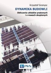 Dynamika budowli. Obliczenia układów prętowych..