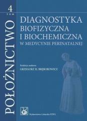 Położnictwo T.4 Diagnostyka biofizyczna i biochemi
