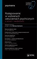 Postępowanie w wybranych zaburzeniach psychicznych