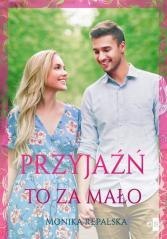 Przyjaźń to za mało