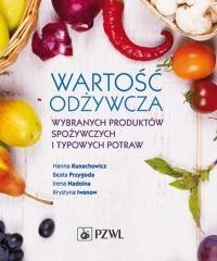 Wartość odżywcza wybranych produktów spożywczych..