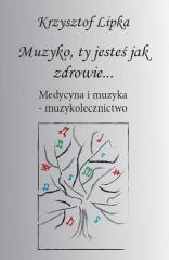 Muzyko, ty jesteś jak zdrowie