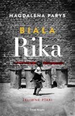 Biała Rika. Żeliwne ptaki