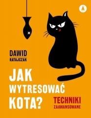 Jak wytresować kota 2 Techniki zaawansowane