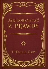 Jak korzystać z prawdy